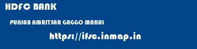 HDFC BANK  PUNJAB AMRITSAR GAGGO MAHAL   ifsc code